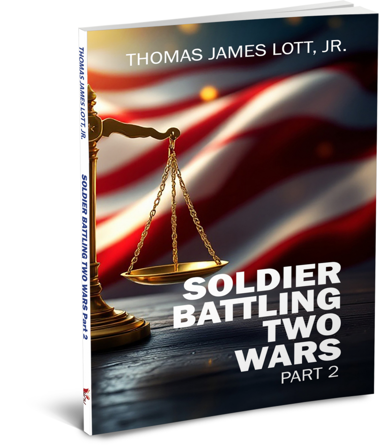 Pre-Sale: Soldier Battling Two Wars Part 2 - Paperback